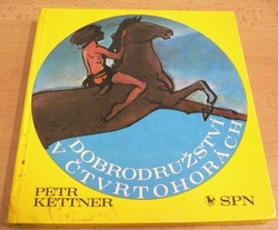 Petr Kettner - Dobrodružství v Čtvrtohorách (1976)