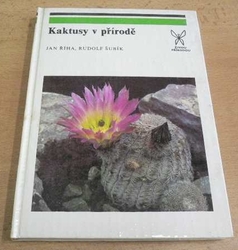 Jan Říha - Kaktusy v přírodě (1989)