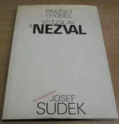 Vítězslav Nezval - Pražský chodec (1981) 