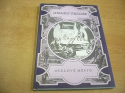Jules Verne - Ocelové město (1989) ed. Podivuhodné cesty 6 