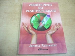 Janette Rainwater - Vezměte život do vlastních rukou (1993)