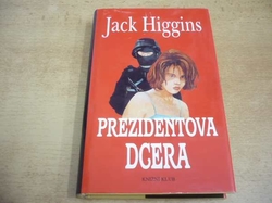 Jack Higgins - Prezidentova dcera (2002) 