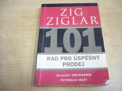  Zig Ziglar - 101 rad pro úspěšný prodej (2007)