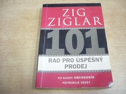  Zig Ziglar - 101 rad pro úspěšný prodej (2007)