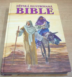 Josef Koukl - Dětská ilustrovaná bible (2006)