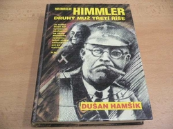 Dušan Hamšík - Heinrich Himmler druhý muž třetí říše (1994) 