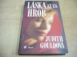 Judith Gouldová - Láska až za hrob (1996)