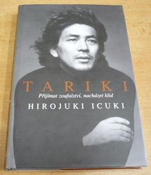 Hirojuki Icuki - Tariki. Smiřte se s osudem, objevte vnitřní mír (2009) jako nová