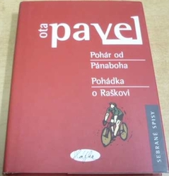 Ota Pavel - Pohár od Pánaboha. Pohádka o Raškovi (2004)