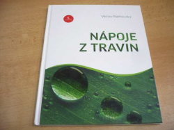 Václav Rathouský - Nápoje z travin (2014)
