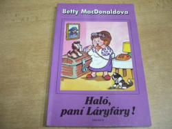 Betty MacDonaldová - Haló, paní Láryfáry! (1994)