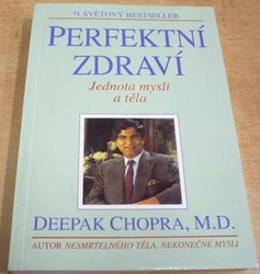 Deepak Chopra - Perfektní zdraví (1994)