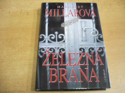 Margaret Millarová - Železná brána (2004)