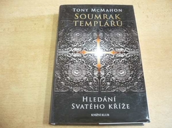 Tony McMahon - Hledání Svatého kříže (2012)