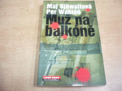 Maj Sjöwallová - Muž na balkóně (2007) jako nová