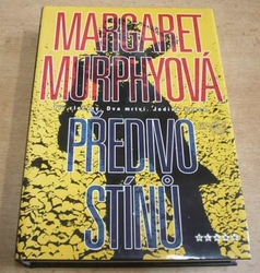 Margaret Murphyová - Předivo stínů (2006)
