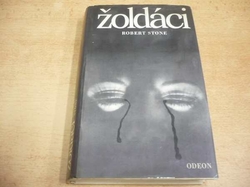 Robert Stone - Žoldáci (1982) ed. Soudobá světová próza 361