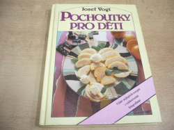 Josef Vogt - Pochoutky pro děti (1992)