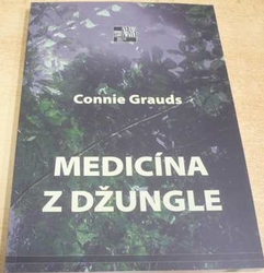 Connie Grauds - Medicína z džungle (2016)