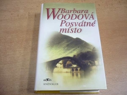 Barbara Woodová - Posvátné místo (2002)