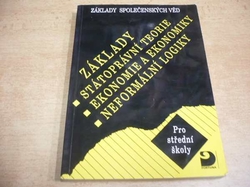 Bohuslav Eichler - Základy státoprávní teorie, ekonomie a ekonomiky, neformální logiky pro střední školy (2003)