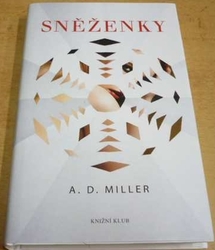 A. D. Miller - Sněženky (2011)