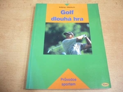  Alexander Kölbing - Golf.  Dlouhá hra (2006)