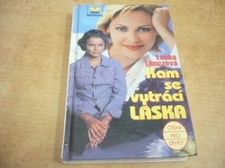 Lenka Lanczová - Kam se vytrácí láska (2000) ed. Čtení pro dívky