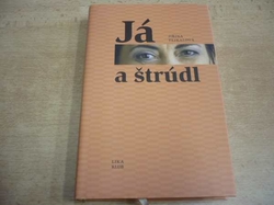 Jiřina Tejkalová - Já a štrúdl (2010)