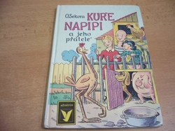 Ondřej Sekora - Kuře Napipi a jeho přátelé (1991)