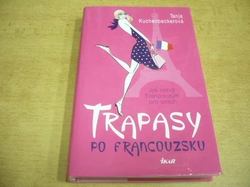 Tanja Kuchenbeckerová - Trapasy po francouzsku (2012)