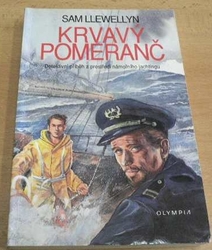 Sam Llewellyn - Krvavý pomeranč. Detektivní příběh z prostředí námořního jachtingu (1993)