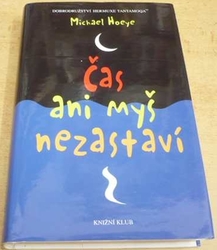 Michael Hoeye - Čas ani myš nezastaví (2004)