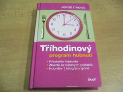 Jorge Cruise - Tříhodinový program hubnutí (2006)