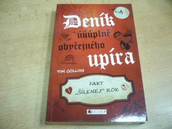 Tim Collins - Deník úúúplně obyčejného upíra. Fakt šílenej rok (2012) nová