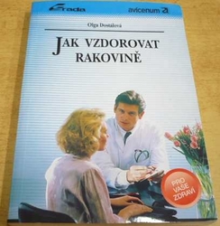 Olga Dostálová - Jak vzdorovat rakovině (1993)