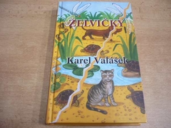 Karel Valášek - Želvičky (2004) jako nová