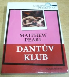 Matthew Pearl - Dantův klub (2008)