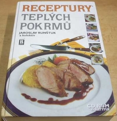 Jaroslav Runštuk - Receptury teplých pokrmů (2012) + CD ROM
