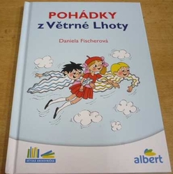 Daniela Fischerová - Pohádky z Větrné Lhoty (2016) nová   