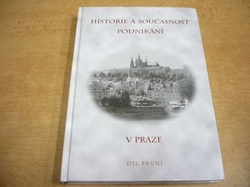 Jaroslav Laník - Historie a současnost podnikání v Praze, díl první (2003) jako nová