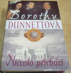 Dorothy Dunnettová - Niccolo přichází (2001)