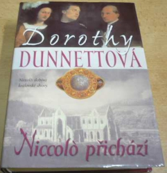 Dorothy Dunnettová - Niccolo přichází (2001)