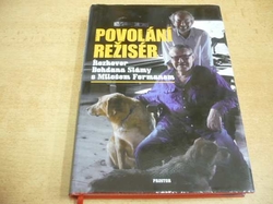 Rozhovor Bohdana Slámy s Milošem Formanem - Povolání režisér (2013)2013