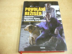 Rozhovor Bohdana Slámy s Milošem Formanem - Povolání režisér (2013)2013