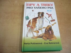 Herta Puttnerová - Tipy a triky pro vašeho psa (1999)