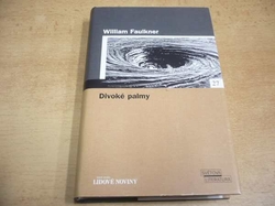  William Faulkner - Divoké palmy (2005) Ed. Světová literatura Lidových novin