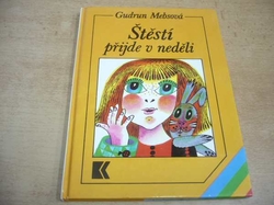 Gudrun Mebsová - Štěstí přijde v neděli (1992) 