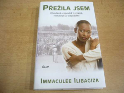 Immaculée Ilibagiza - Přežila jsem (2007)