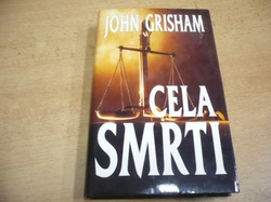 John Grisham - Cela smrti (1995)